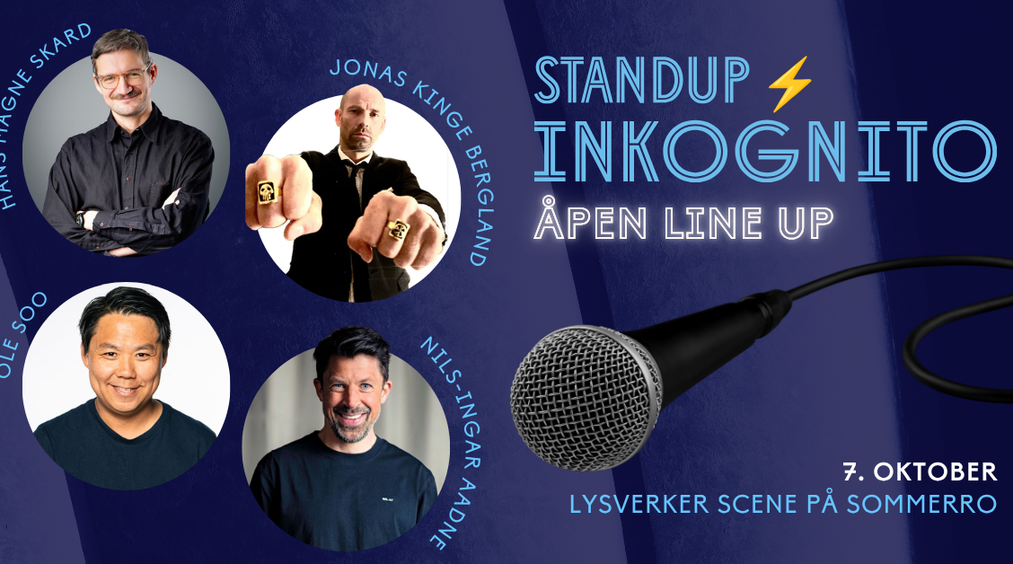 STANDUP INKOGNITO (ÅPEN LINEUP)
